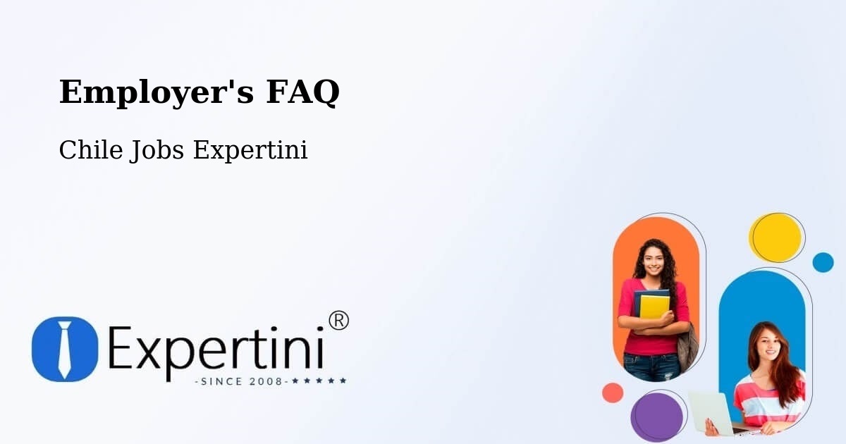 Employer's FAQ - Chile Jobs Expertini
