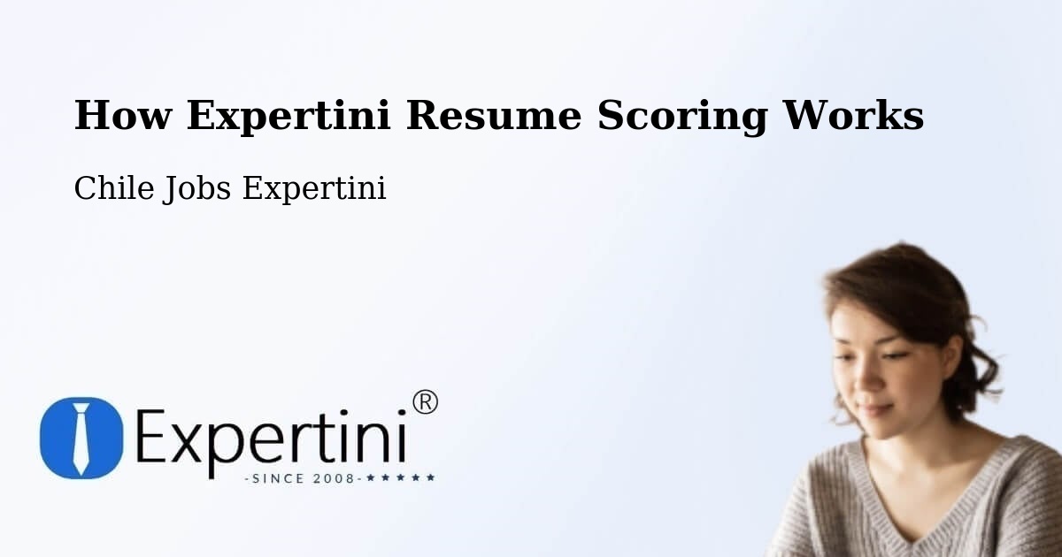 How Expertini Resume Scoring Works - Chile Jobs Expertini