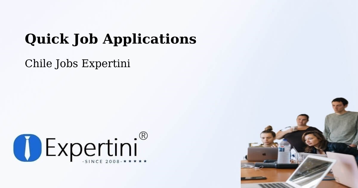 Quick Job Applications - Chile Jobs Expertini